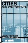 David Parker: Cities and Everyday Life, Buch