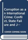 Dave Benjamin: Corruption as an International Crime, Buch