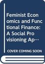 Zdravka Todorova: Feminist Economics and Functional Finance, Buch