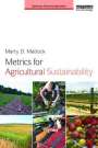 Marty D Matlock: Metrics for Agricultural Sustainability, Buch