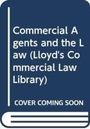 Jeremy Scholes: Commercial Agents and the Law, Buch
