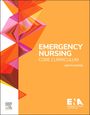 : Emergency Nursing Core Curriculum, Buch