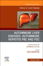: Autoimmune Liver Diseases: Autoimmune Hepatitis, Pbc, and Psc, an Issue of Clinics in Liver Disease, Buch