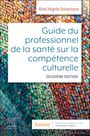 Rani Hajela Srivastava: Guide du professionnel de la sante sur la competence culturelle, Buch