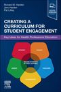 Ronald M Harden: Creating a Curriculum for Student Engagement, Buch