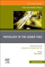 : Pathology of the Lesser Toes, an Issue of Foot and Ankle Clinics of North America, Buch