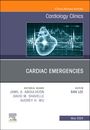 : Cardiac Emergencies, an Issue of Cardiology Clinics, Buch
