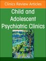 : Supporting the Mental Health of Migrant Children, Youth, and Families, an Issue of Childand Adolescent Psychiatric Clinics of North America, Buch