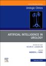 : Artificial Intelligence in Urology, an Issue of Urologic Clinics, Buch