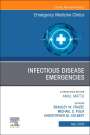 : Infectious Disease Emergencies, an Issue of Emergency Medicine Clinics of North America, Buch