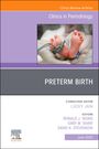 : Preterm Birth, an Issue of Clinics in Perinatology, Buch