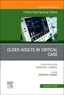 : Older Adults in Critical Care, an Issue of Critical Care Nursing Clinics of North America, Buch