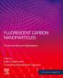 : Fluorescent Carbon Nanoparticles, Buch