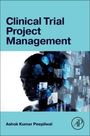 Ashok Kumar Peepliwal: Clinical Trial Project Management, Buch