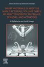 : Smart Materials in Additive Manufacturing Volume 3, Buch