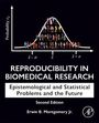 Erwin B. Montgomery Jr.: Reproducibility in Biomedical Research, Buch