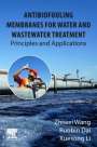 Zhiwei Wang: Antibiofouling Membranes for Water and Wastewater Treatment, Buch