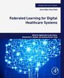 : Federated Learning for Digital Healthcare Systems, Buch