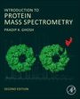 Pradip K. Ghosh: Introduction to Protein Mass Spectrometry, Buch