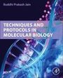 Buddhi Prakash Jain: Techniques and Protocols in Molecular Biology, Buch