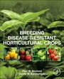 Derek W. Barchenger: Breeding Disease-Resistant Horticultural Crops, Buch