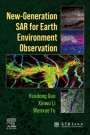 Huadong Guo: New-Generation Sar for Earth Environment Observation, Buch