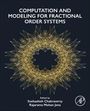 : Computation and Modeling for Fractional Order Systems, Buch