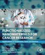 : Functionalized Nanomaterials for Cancer Research, Buch