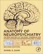 Daniel S Zahm: Anatomy of Neuropsychiatry, Buch