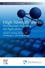 Mingxin Huang: High Strength Steels, Buch