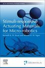 Kenneth K W Kwan: Stimuli-Responsive Actuating Materials for Micro-Robotics, Buch