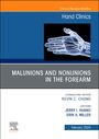 : Malunions and Nonunions in the Forearm, Wrist, and Hand, an Issue of Hand Clinics, Buch