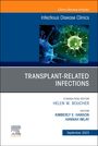 : Transplant-Related Infections, an Issue of Infectious Disease Clinics of North America, Buch