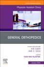 : General Orthopedics, an Issue of Physician Assistant Clinics, Buch