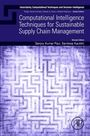 : Computational Intelligence Techniques for Sustainable Supply Chain Management, Buch