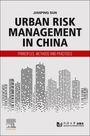 Jianping Sun: Urban Risk Management in China, Buch