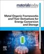 : Metal Organic Frameworks and Their Derivatives for Energy Conversion and Storage, Buch