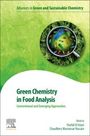 : Green Chemistry in Food Analysis: Conventional and Emerging Approaches, Buch
