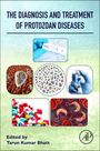 : The Diagnosis and Treatment of Protozoan Diseases, Buch