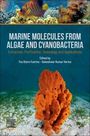 : Marine Molecules from Algae and Cyanobacteria: Extraction, Purification, Toxicology and Applications, Buch