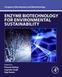 : Enzyme Biotechnology for Environmental Sustainability, Buch