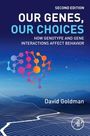 David Goldman: Our Genes, Our Choices, Buch