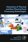 : Chemistry of Thermal and Non-Thermal Food Processing Technologies, Buch