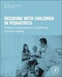 : Deciding with Children in Pediatric Healthcare, Buch