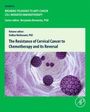 : The Resistance of Cervical Cancer to Chemotherapy and Its Reversal, Buch
