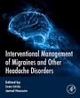 : Interventional Management of Migraines and Other Headache Disorders, Buch