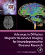 Advances in Diffusion Magnetic Resonance Imaging for Neurodegenerative Diseases Research, Buch