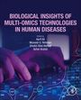 : Biological Insights of Multi-Omics Technologies in Human Diseases, Buch