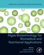 : Algae Biotechnology for Biomedical and Nutritional Applications, Buch