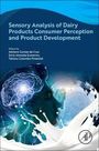 Sensory Analysis in the Development and Consumer Perception of Dairy Products, Buch